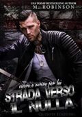 M. Robinson - Road to Nowhere Vol. 1. Strada verso il nulla (2019)