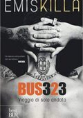 img Emis Killa - Bus 323. Viaggio di sola andata (2015)