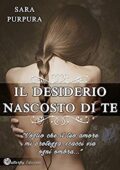 img Sara Purpura - Il desiderio nascosto di te (2017)