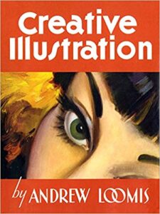 Andrew Loomis – Creative Illustration (Inglese) (2012) PDF