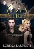 Lorena Laurenti  - TRI - Capitolo secondo: Il legame (2012)