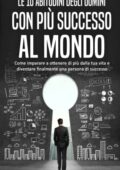 Fabrizio Argentati - Le 10 abitudini degli uomini con più successo al mondo (2019)