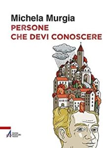 Michela Murgia – Persone che devi conoscere Vol. 1 (2020)