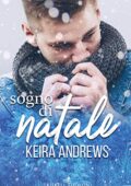 Keira Andrews - Sogno di Natale (2019)