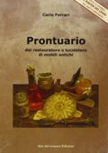 img Carlo Ferrari  - Prontuario del restauratore e lucidatore di mobili antichi. Con poster (2011)