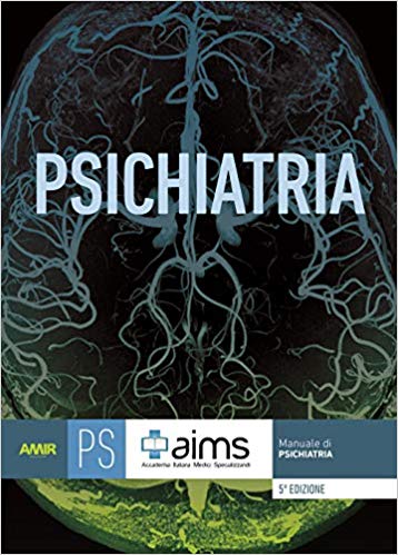 AIMS – Manuale di psichiatria (2018) PDF