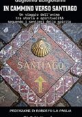 img Guglielmo Bongiovanni- In cammino verso Santiago: Un viaggio dell’anima, tra storia e spiritu