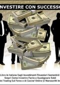 img AA.VV. - INVESTIRE CON SUCCESSO - Libro In Italiano Sugli Investimenti Finanziari Sostenibili (