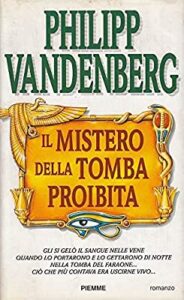 Philipp Vandenberg – Il mistero della tomba proibita (1996)