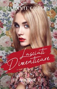 Diamante Giorgese – Lasciati dimenticare (2019)