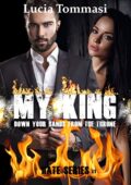 Lucia Tommasi - Hate Series Vol. 1. My King (2018)