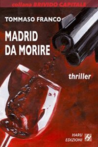 Tommaso Franco – Madrid da morire (2014)