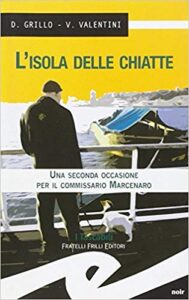 Daniele Grillo, Valeria Valentini – L’isola delle chiatte (2012)