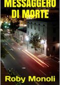 Roby Monoli - Messaggero di morte (2019)