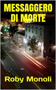 Roby Monoli – Messaggero di morte (2019)