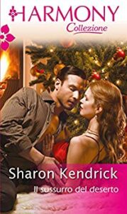 Sharon Kendrick – Il sussurro del deserto (2017)