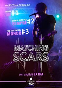 Valentina Ferraro – Matching Scars Voll.1-2-3 con capitoli EXTRA (2017)