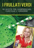 img Emilia Giua-I Frullati Verdi: 101 r...