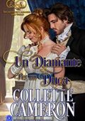 Collette Cameron - Incantevoli Canaglie Vol. 1. Un Diamante Per un Duca (2019)