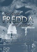 Toni Anderson - Cold Justice Vol. 3 La Luce Fredda del Giorno (2020)