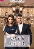 Penny Jordan - I Chrighton Vol. 5. Una vita perfetta (2016)