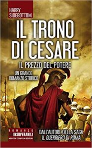 Harry Sidebottom – Il Trono di Cesare Vol. 2. Il prezzo del potere (2018)