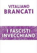 img Vitaliano Brancati - I fascisti invecchiano (2019)