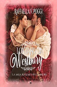 Raffaella V. Poggi & VeloNero – Westbury’s Books Vol. 1. Lontano da Westbury (2020)