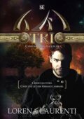 Lorena Laurenti - TRI - Capitolo terzo: La scelta (2013)
