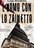Luigi Schifitto – L’uomo con lo zainetto (2020)