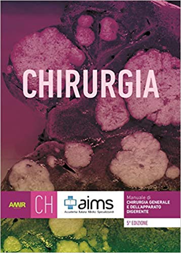 AIMS – Manuale di chirurgia generale e dell’apparato digerente (2018) PDF