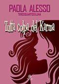 img Paola Alesso - Tutta colpa del Karm...