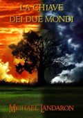 img Michael Landaron - La chiave dei due mondi (2019)