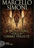 Marcello Simoni - Il monastero delle ombre perdute (2018)