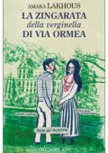 Amara Lakhous - La zingarata della verginella di Via Ormea (2014)