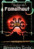 Alessandro Girola - Bagliori da Fomalhaut (2013)