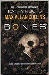 Max Allan Collins – Bones (2007)