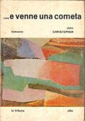 img John Christopher - ...e venne una cometa  (1965)