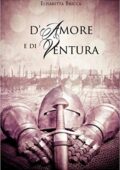 Elisabetta Bricca - D'amore e di ventura (2014)