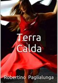 img Robertino Paglialunga - Terra Calda.12 Delitti per il Maresciallo Tommaso Chiarelli (2016)