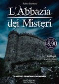 Fabio Barbero  - L'Abbazia dei Misteri vol.2: Il mistero dei monaci scomparsi (2014)