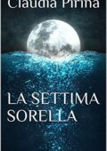 img Claudia Pirina - La settima sorella (2019)