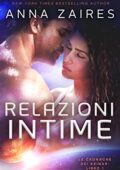 img Anna Zaires - Relazioni Intime (Le Cronache dei Krinar Vol. 1)  (2018)