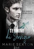 img Marie Sexton - The Heretic Doms Club Vol. 2. Termini di servizio (2019)
