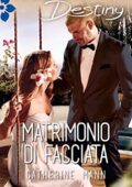 img Catherine Mann - Matrimonio di facciata (2017)