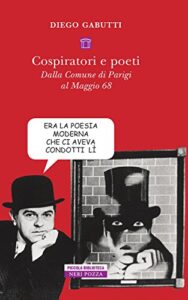 Diego Gabutti – Cospiratori e poeti (2018)