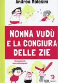 Andrea Molesini - Nonna Vudù e la congiura delle zie (2016)