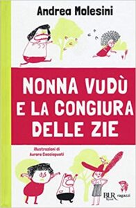 Andrea Molesini – Nonna Vudù e la congiura delle zie (2016)