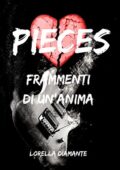 Lorella Diamante - Pieces. Frammenti di un'anima (2017)