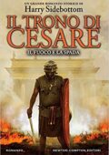 Harry Sidebottom - Il Trono di Cesare Vol. 3. Il fuoco e la spada (2017)